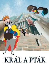 Král a pták - více informací Král a pták- více informací