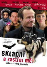 Sklapni a zastřel mě - více informací Sklapni a zastřel mě- více informací