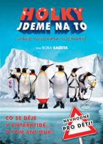 Holky jdeme na to aneb putování tučňáků- více informací